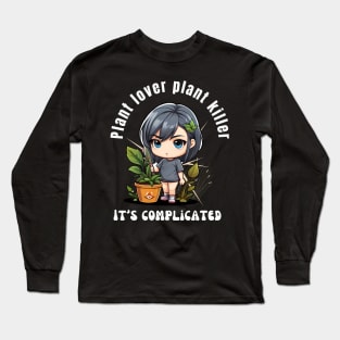 Plant Lover, Plant Killer - It's Complicated Long Sleeve T-Shirt